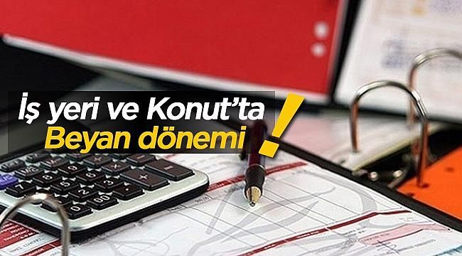 Konut ve İşyeri kira kazancı elde edenler dikkat! 2019 Kira Beyanı Başlıyor