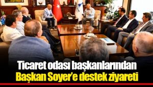 Ticaret odası başkanlarından Başkan Soyer’e destek ziyareti