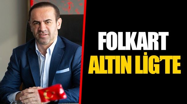 FOLKART ALTIN LİG’TE