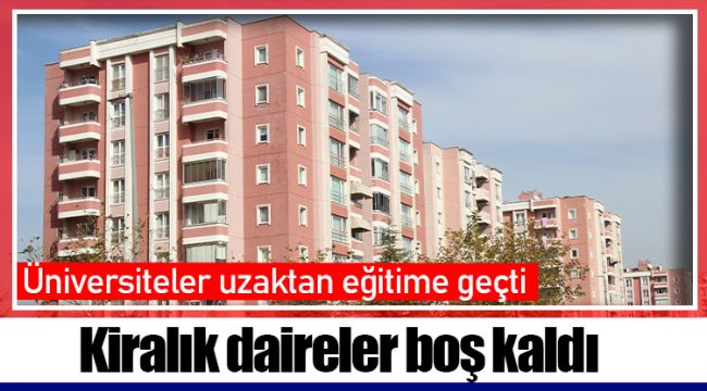 Kiralık daireler boş kaldı