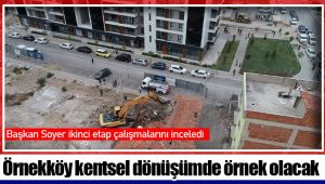 Örnekköy kentsel dönüşümde örnek olacak