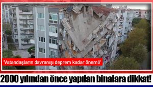 2000 yılından önce yapılan binalara dikkat!