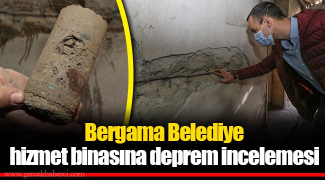 Bergama Belediye hizmet binasına deprem incelemesi