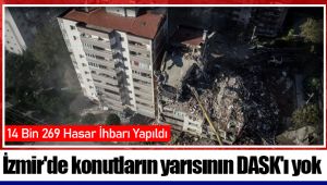 İzmir'de konutların yarısının DASK'ı yok