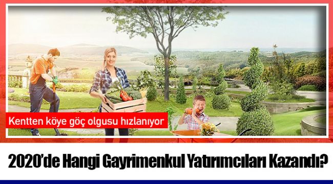 2020’de Hangi Gayrimenkul Yatırımcıları Kazandı?