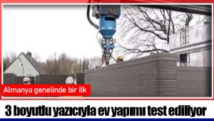 Almanya 3 boyutlu yazıcıyla ev yapımını test ediyor 