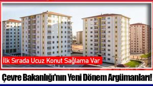 Çevre Bakanlığı'nın Yeni Dönem Argümanları! 