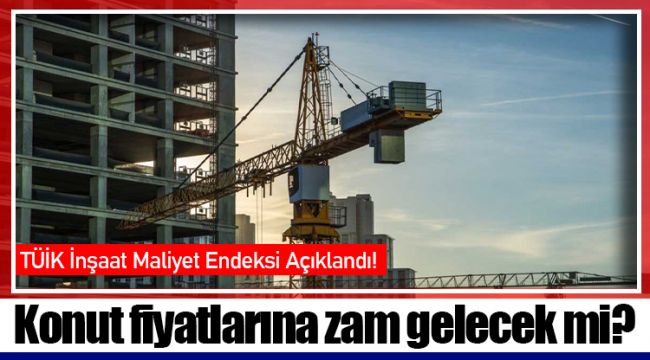 Konut Fiyatlarına Zam Gelecek Mi?