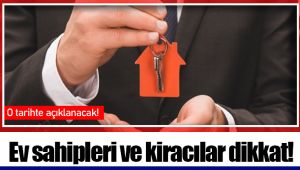 Ev sahipleri ve kiracılar dikkat!