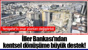 İller Bankası'ndan kentsel dönüşüme büyük destek!