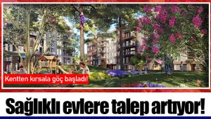 Sağlıklı evlere talep artıyor!