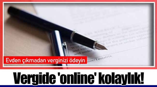 Vergide 'online' kolaylık!