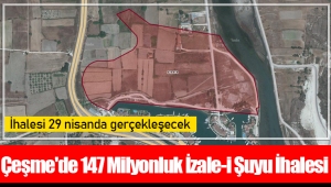 Çeşme'de 147 Milyonluk İzale-i Şuyu İhalesi