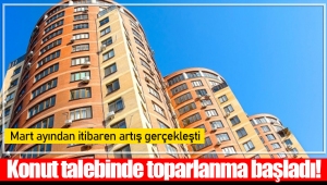 Konut talebinde toparlanma başladı!