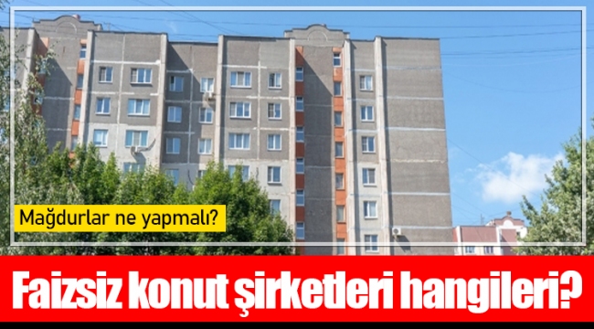 Faizsiz konut şirketleri hangileri?