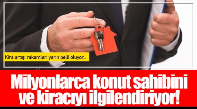 Milyonlarca konut sahibini ve kiracıyı ilgilendiriyor!