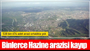 Binlerce Hazine arazisi kayıp