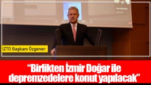 “Birlikten İzmir Doğar ile depremzedelere konut yapılacak”