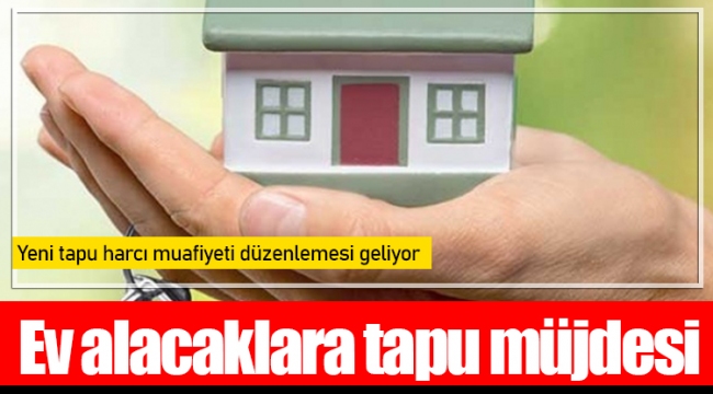 Ev alacaklara tapu müjdesi