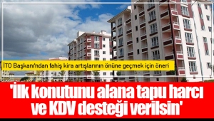 'İlk konutunu alana tapu harcı ve KDV desteği verilsin'