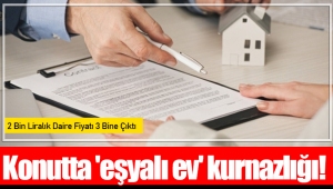 Konutta 'eşyalı ev' kurnazlığı!