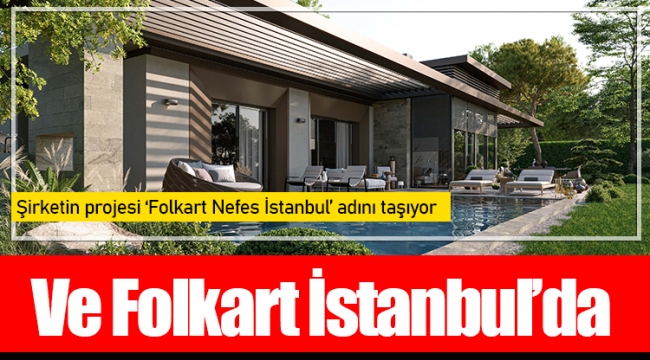 Ve Folkart İstanbul’da