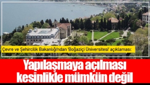 Yapılaşmaya açılması kesinlikle mümkün değil