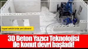 3D Beton Yazıcı Teknolojisi ile konut devri başladı!