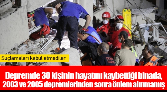 Depremde 30 kişinin hayatını kaybettiği binada, 2003 ve 2005 depremlerinden sonra önlem alınmamış