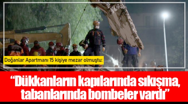 Doğanlar Apartmanı 15 kişiye mezar olmuştu: “Dükkanların kapılarında sıkışma, tabanlarında bombeler vardı”