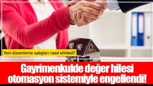 Gayrimenkulde değer hilesi otomasyon sistemiyle engellendi!