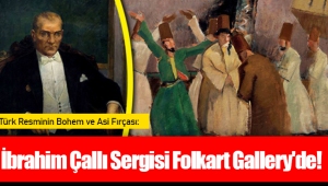 İbrahim Çallı Sergisi Folkart Gallery'de!