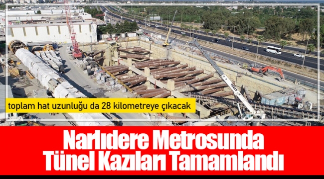 Narlıdere Metrosunda Tünel Kazıları Tamamlandı 