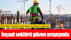 İnşaat sektörü güven arayışında