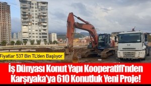 İş Dünyası Konut Yapı Kooperatifi'nden Karşıyaka'ya 610 Konutluk Yeni Proje!