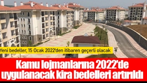 Kamu lojmanlarına 2022'de uygulanacak kira bedelleri artırıldı 