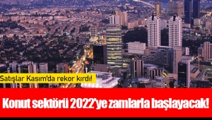 Konut sektörü 2022'ye zamlarla başlayacak!