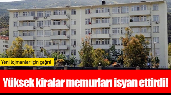 Yüksek kiralar memurları isyan ettirdi!