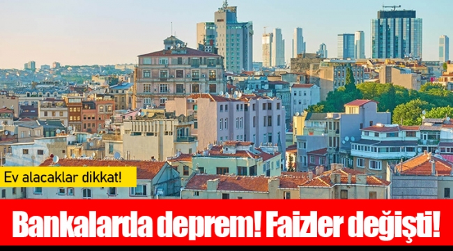 Bankalarda deprem! Faizler değişti!