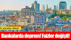 Bankalarda deprem! Faizler değişti!