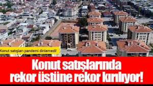 Konut satışlarında rekor üstüne rekor kırılıyor!