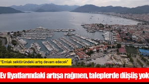 Ev fiyatlarındaki artışa rağmen, taleplerde düşüş yok