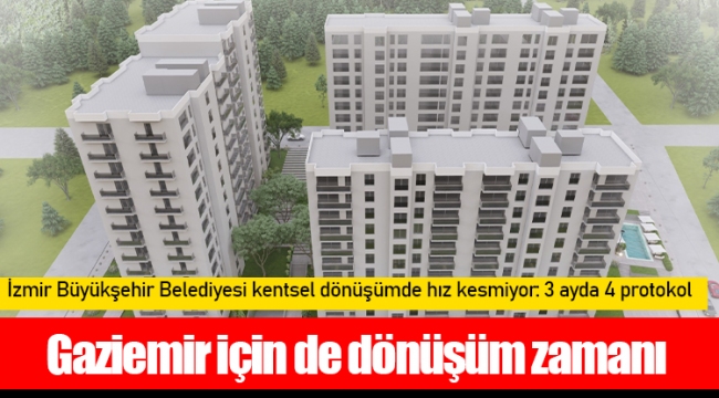 Gaziemir için de dönüşüm zamanı