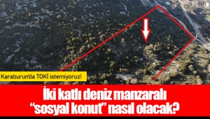 İki katlı deniz manzaralı “sosyal konut” nasıl olacak?  