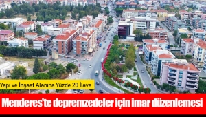 Menderes'te depremzedeler için imar düzenlemesi