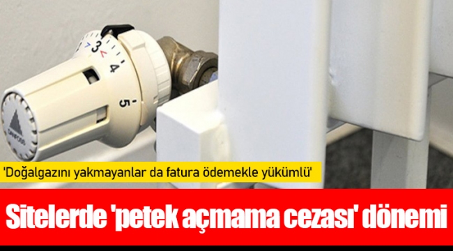 Sitelerde 'petek açmama cezası' dönemi