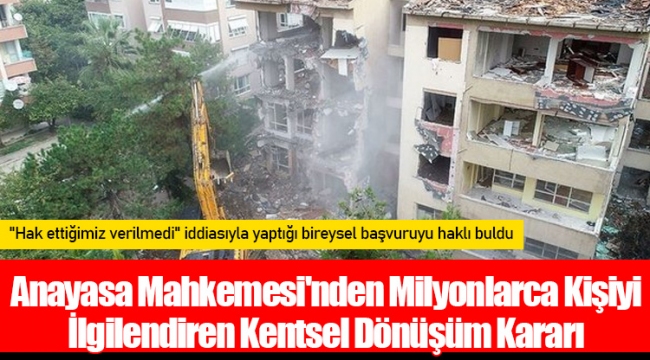 Anayasa Mahkemesi'nden Milyonlarca Kişiyi İlgilendiren Kentsel Dönüşüm Kararı 