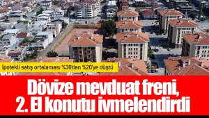 Dövize mevduat freni, 2. El konutu ivmelendirdi