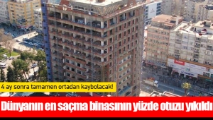 Dünyanın en saçma binasının yüzde otuzu yıkıldı