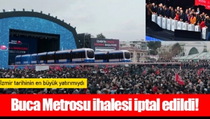 İzmir tarihinin en büyük yatırımı olan Buca Metrosu ihalesi iptal edildi!